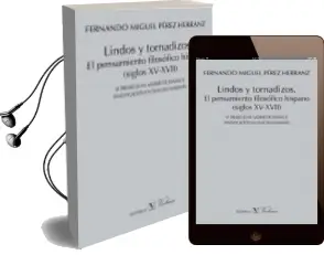 Descargar AudioLibro Lindos y Tornadizos: Pensamiento Filosofico Hispano (Siglos xv - Xvii) de Fernando Miguel Perez Herranz año 2016