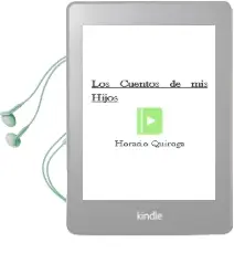 Descargar AudioLibro Los Cuentos de mis Hijos de Horacio Quiroga año 2016