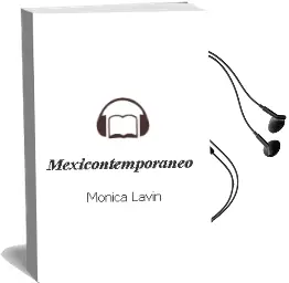 Descargar AudioLibro Mexicontemporáneo de Mónica Lavin año 2016