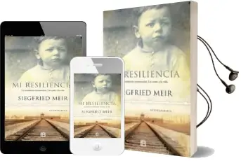 Descargar AudioLibro Mi Resiliencia de Siegried Meir año 2016
