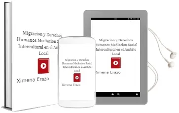 Descargar AudioLibro Migración y Derechos Humanos: Mediación Social Intercultural en el Ámbito Local de Ximena Erazo año 2016