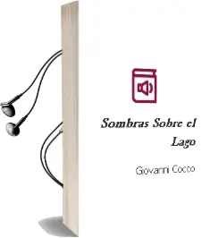Descargar AudioLibro Sombras Sobre el Lago de Giovanni Cocco año 2016