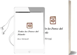 Descargar AudioLibro Todos los Perros del Mundo de Ake Wintzell año 2016
