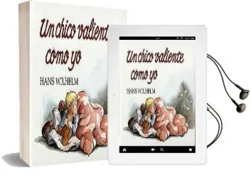 Descargar AudioLibro Un Chico Valiente Como yo de Hans Wilhelm año 2016