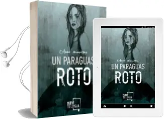 Descargar AudioLibro Un Paraguas Roto de Anne Invierns Estefania Fontana Talens año 2016