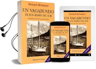 Descargar AudioLibro Un Vagabundo en los Mares del sur de Bernard Moitessier año 2016