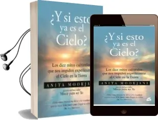 Descargar AudioLibro ¿Y si Esto ya es el Cielo? de Anita Moorjani año 2016