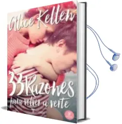 Descargar AudioLibro 33 Razones para Volver a Verte de Alice Kellen año 2016