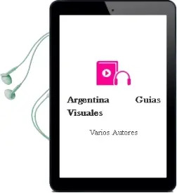 Descargar AudioLibro Argentina (Guías Visuales) de Varios Autores año 2016