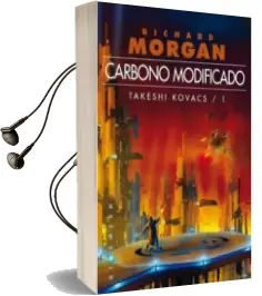 Descargar AudioLibro Carbono Modificado: Takeshi Kovacs/1 de Richard Morgan año 2016