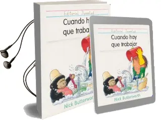Descargar AudioLibro Cuando hay que Trabajar de Nick Butterworth año 2016
