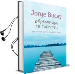 Descargar AudioLibro Dejame que te Cuente de Jorge Bucay año 2016