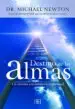 AudioLibro Destino de las Almas: Un Eterno Crecimiento Espiritual (2ª Ed.) de Michael T. Newton