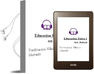 Descargar AudioLibro Educación Física 2. Eso. Anaya de Purificación Villada Hurtado año 2016