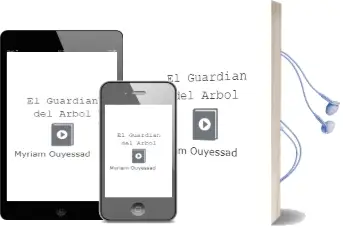 Descargar AudioLibro El Guardián del Árbol de Myriam Ouyessad año 2016