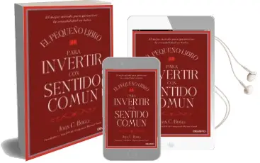 Descargar AudioLibro El Pequeño Libro para Invertir con Sentido Comun de John C. Bogle año 2016