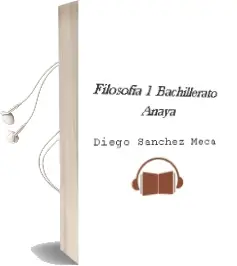 Descargar AudioLibro Filosofía 1. Bachillerato. Anaya de Diego Sánchez Meca año 2016