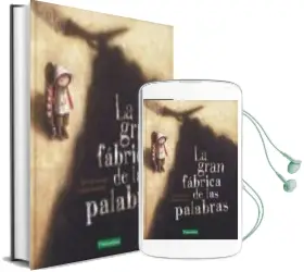 Descargar AudioLibro La Gran Fábrica de las Palabras de Agnes De Lestrade; Valeria Docampo año 2016