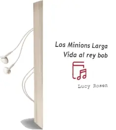 Descargar AudioLibro Los Minions. ¡Larga Vida al rey bob! de Lucy Rosen año 2016