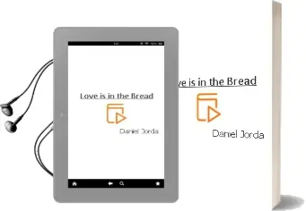 Descargar AudioLibro Love is in the Bread de Daniel Jordà año 2016