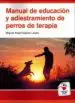 AudioLibro Manual de Educacion y Adiestramiento de Perros de Terapia de Miguel Angel Signes Llopis
