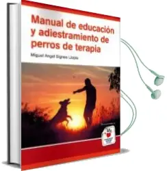 Descargar AudioLibro Manual de Educacion y Adiestramiento de Perros de Terapia de Miguel Angel Signes Llopis año 2016