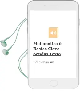 Descargar AudioLibro Matemática. 6° Básico. Clave Sendas. Texto  de Ediciones Sm año 2016