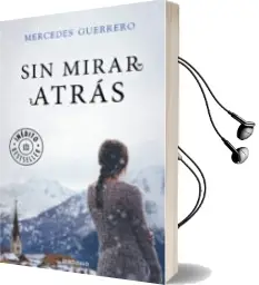 Descargar AudioLibro Sin Mirar Atras de Mercedes Guerrero año 2016