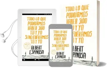 Descargar AudioLibro Todo lo que Podriamos Haber Sido tu y yo si no Fueramos tu y yo de Albert Espinosa año 2016