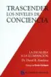 AudioLibro Trascender los Niveles de Conciencia de David R. Hawkins