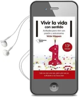 Descargar AudioLibro Vivir la Vida con Sentido de Victor Kuppers año 2016
