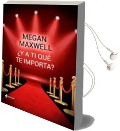 Descargar AudioLibro ¿Y a ti que te Importa? de Megan Maxwell año 2016