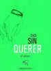 AudioLibro Casi sin Querer (Ed. Especial Limitada (Incluye qr y Poster)) de Defreds Jose. A. Gomez Iglesias