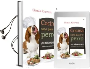Descargar AudioLibro Cocina Sana para tu Perro de Gemma Knowles año 2016