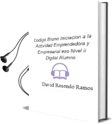 Descargar AudioLibro Código Bruño Iniciación a la Actividad Emprendedora y Empresarial eso Nivel ii Digital Alumno de David Rosendo Ramos año 2016