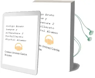 Descargar AudioLibro Código Bruño Lengua y Literatura 2 Bachillerato Digital Alumno de Carmen Jiménez García Brazales año 2016