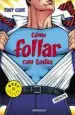 AudioLibro Como Follar con Todas de Tony Clink
