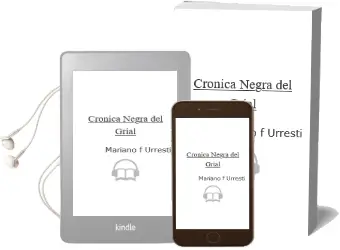 Descargar AudioLibro Crónica Negra del Grial de Mariano F. Urresti año 2016