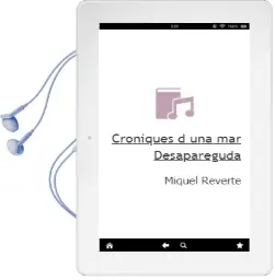 Descargar AudioLibro Cròniques D’Una mar Desapareguda de Miquel Reverté año 2016