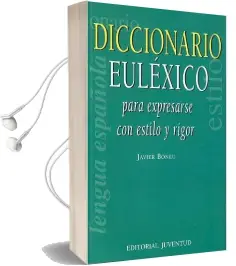 Descargar AudioLibro Diccionario Euléxico de Javier Boneu año 2016