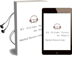 Descargar AudioLibro El Último Truco de Magia de Maribel Romero Soler año 2016