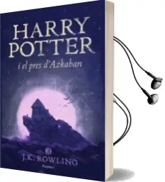 Descargar AudioLibro Harry Potter i el Pres d Azkaban (Rústica) de J.K. Rowling año 2016