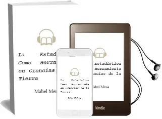 Descargar AudioLibro La Estadistica Como Herramienta en Ciencias de la Tierra de Mabel Mena año 2016