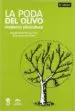 AudioLibro La Poda del Olivo: Moderna Olivicultura (7ª ed) de Miguel Pastor Muñoz Cobo; Jose Humanes Guillen