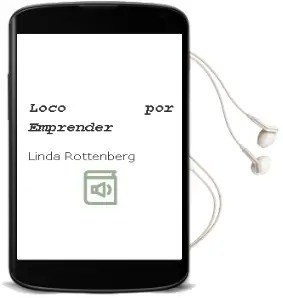 Descargar AudioLibro Loco por Emprender de Linda Rottenberg año 2016