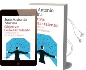 Descargar AudioLibro Objetivo: Generar Talento de Jose Antonio Marina año 2016