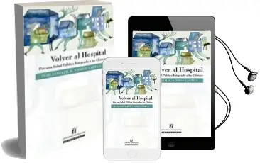 Descargar AudioLibro Volver al Hospital, por una Salud Integrada a las Clínicas de Yuri Carvajal año 2016