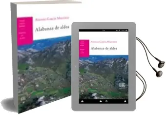 Descargar AudioLibro Alabanza de Aldea de Adolfo Garcia Martinez año 2016