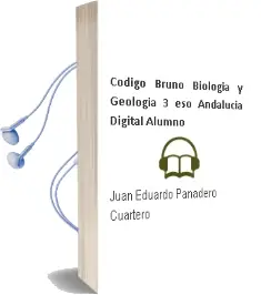 Descargar AudioLibro Código Bruño Biología y Geología 3 eso Andalucía Digital Alumno de Juan Eduardo Panadero Cuartero año 2016