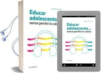 Descargar AudioLibro Educar Adolescents Sense Perdre la Calma de Jaume Funes Artiaga año 2016